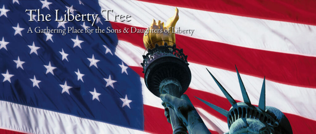 The Liberty Trees - a gathering place for the sons & Daughters of liberty